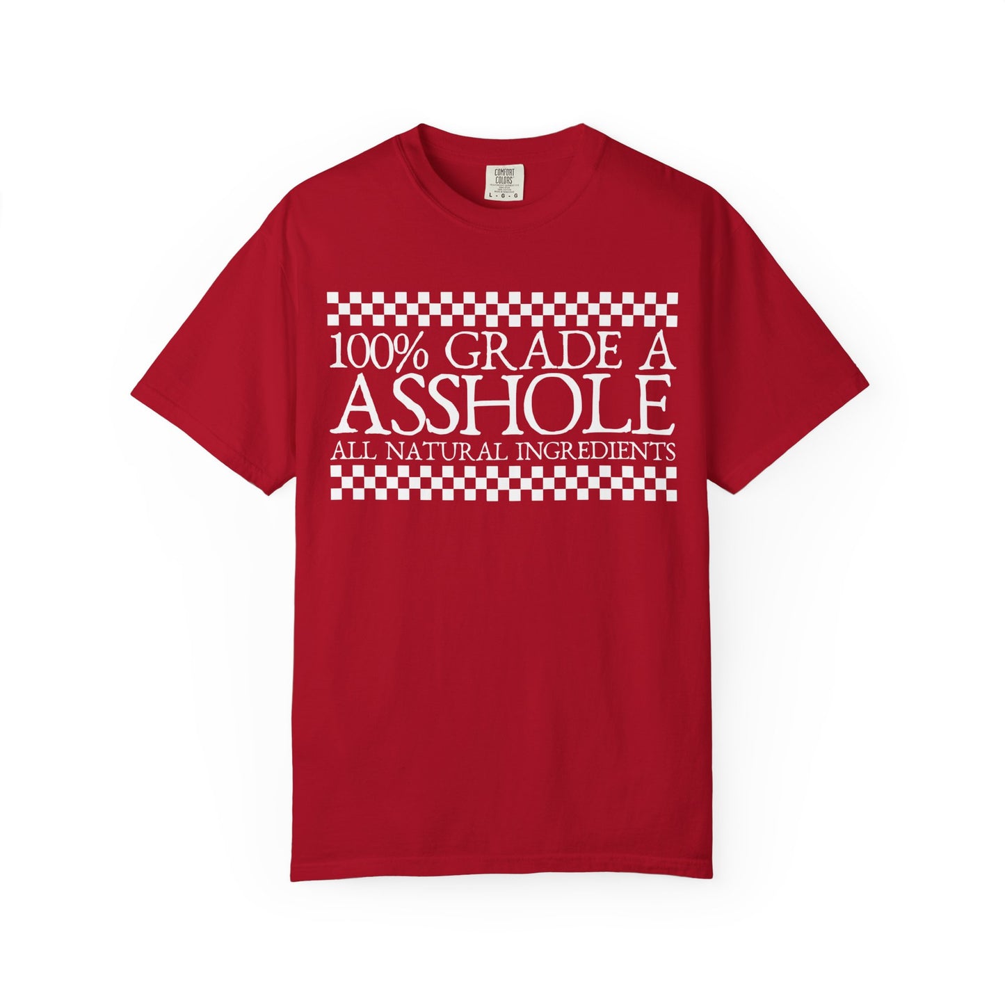 “100% Grade A A**hole” Graphic T-Shirt
