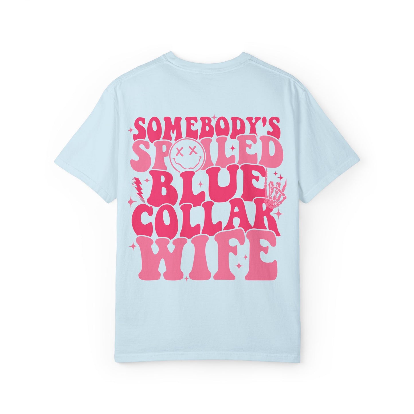 Somebody's Spoiled Blue Collar Wife T-Shirt — Pink Retro Graphic Tee