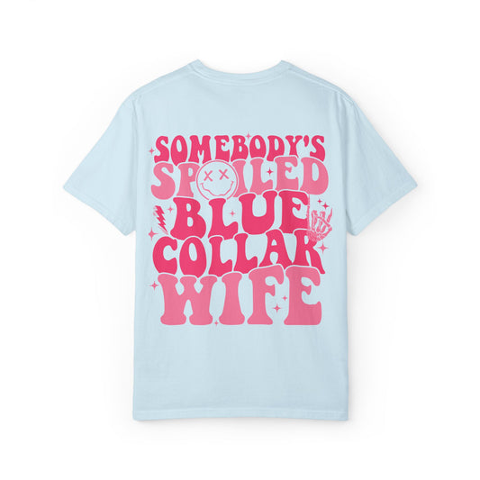 Somebody's Spoiled Blue Collar Wife T-Shirt — Pink Retro Graphic Tee