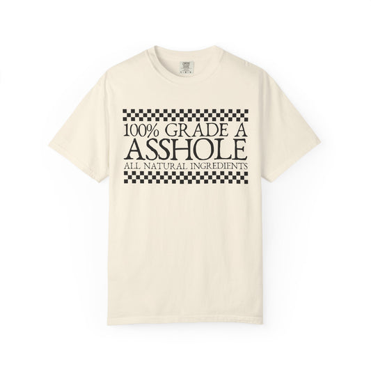 “100% Grade A A**hole” Graphic T-Shirt