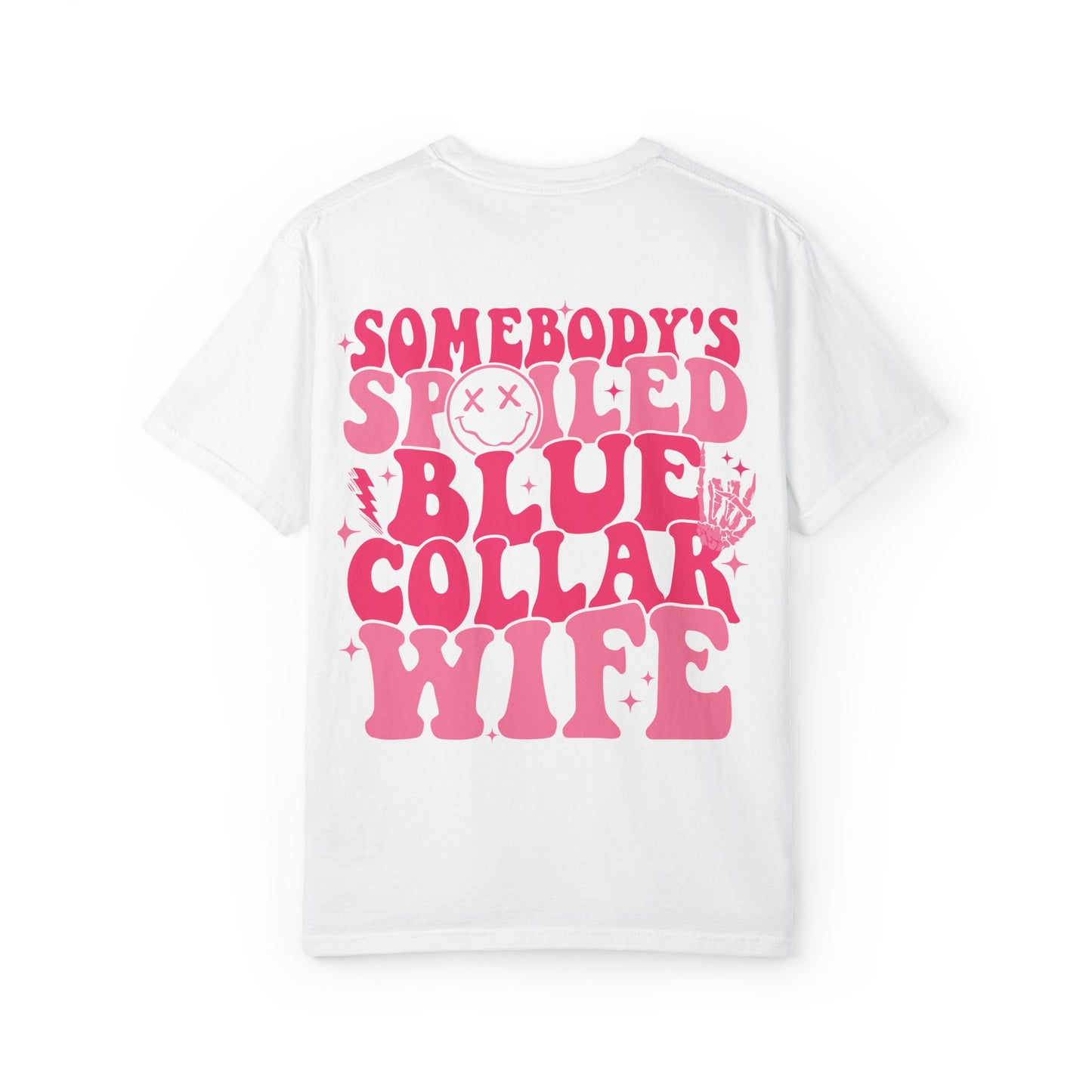 Somebody's Spoiled Blue Collar Wife T-Shirt — Pink Retro Graphic Tee