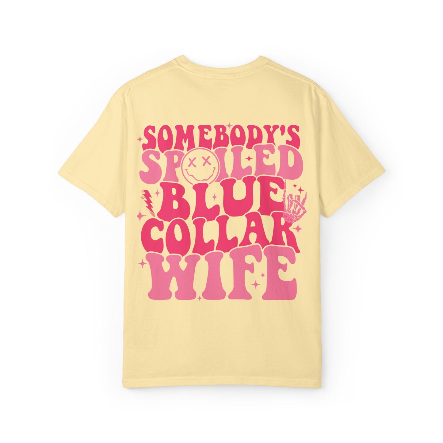 Somebody's Spoiled Blue Collar Wife T-Shirt — Pink Retro Graphic Tee