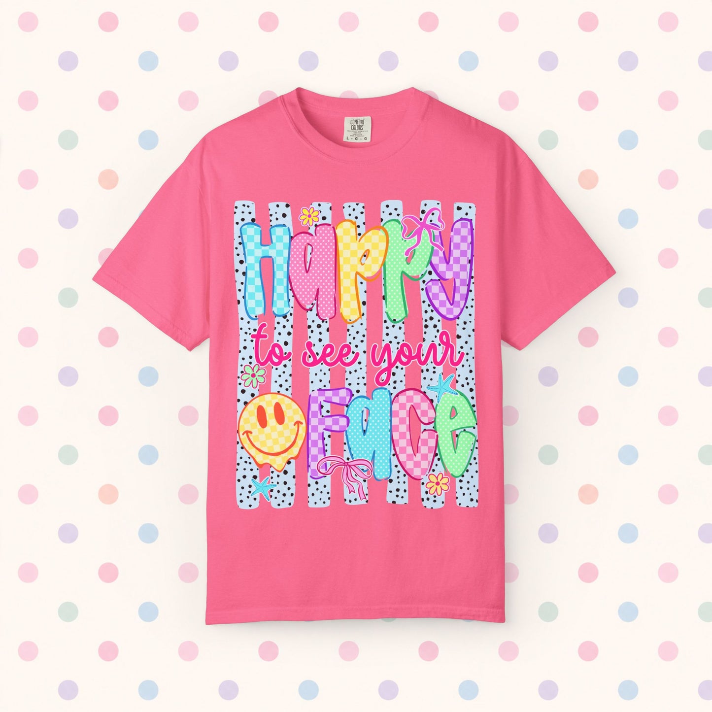 Happy To See Your Face T-Shirt — Cute Colorful Retro Smile Graphic Tee