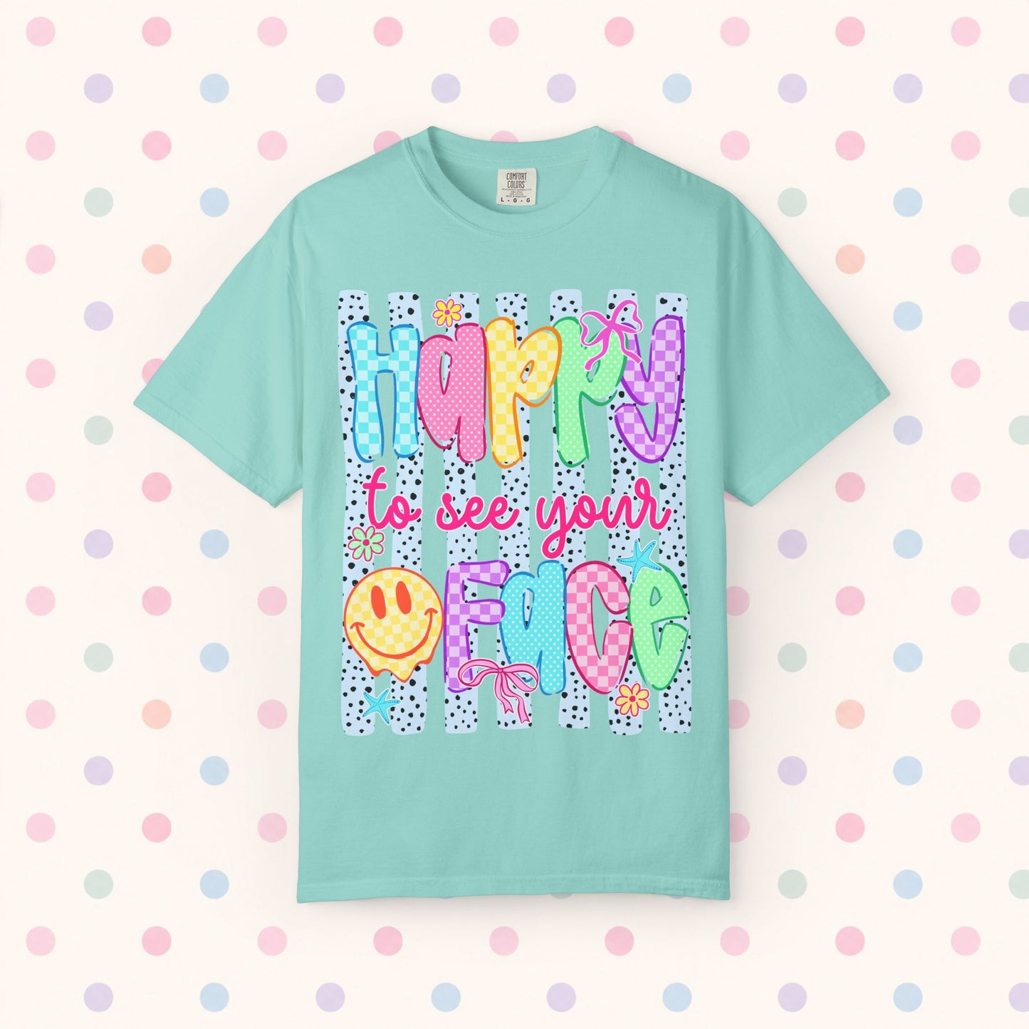 Happy To See Your Face T-Shirt — Cute Colorful Retro Smile Graphic Tee