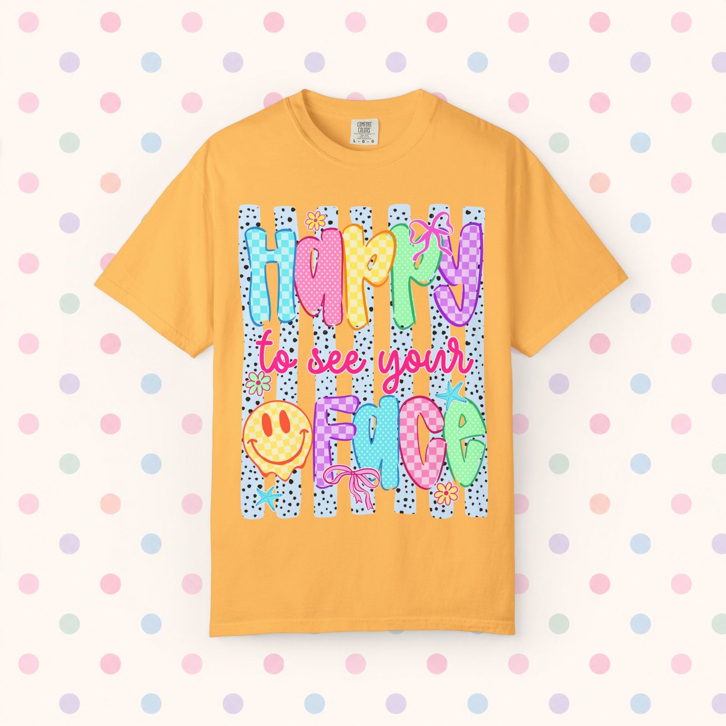 Happy To See Your Face T-Shirt — Cute Colorful Retro Smile Graphic Tee