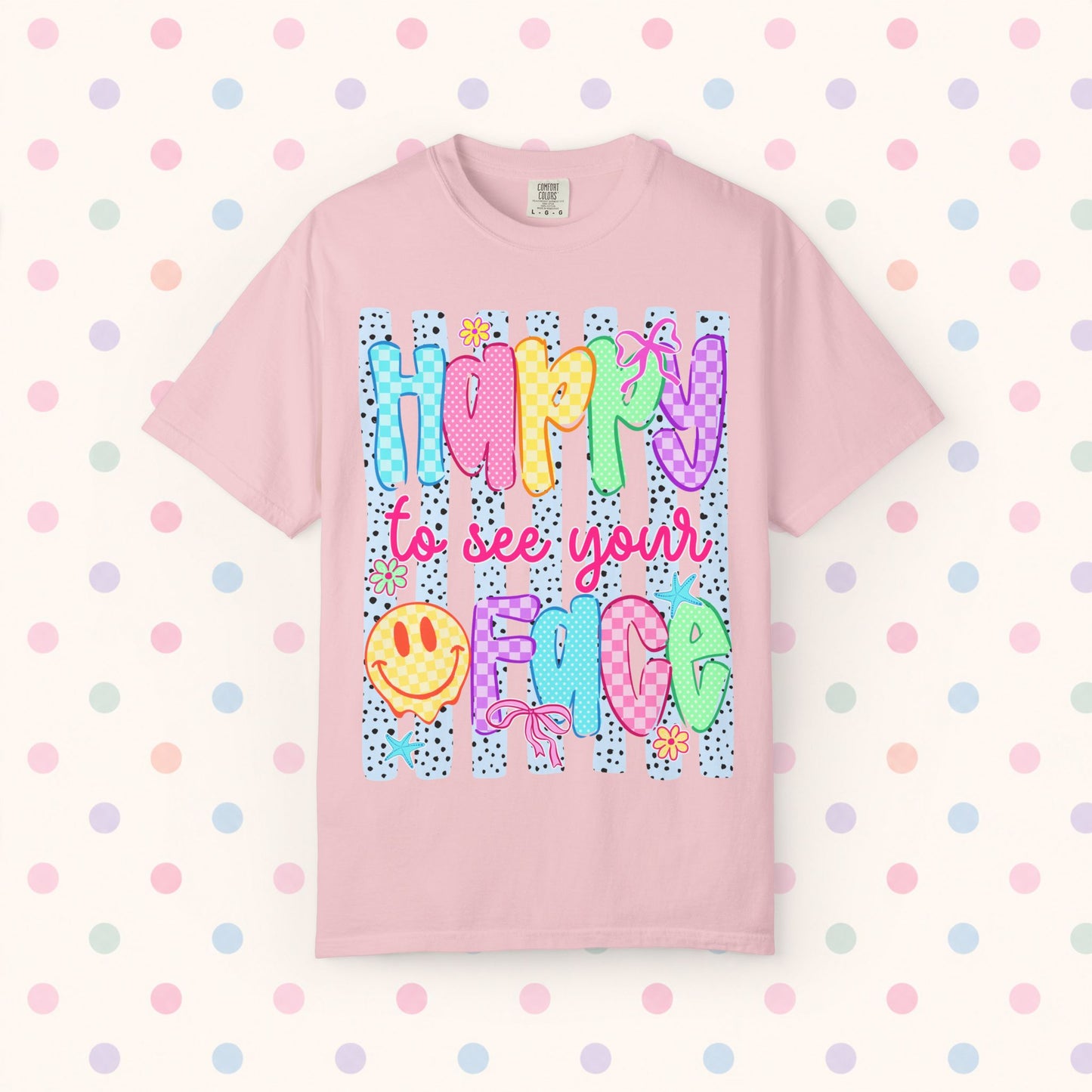 Happy To See Your Face T-Shirt — Cute Colorful Retro Smile Graphic Tee