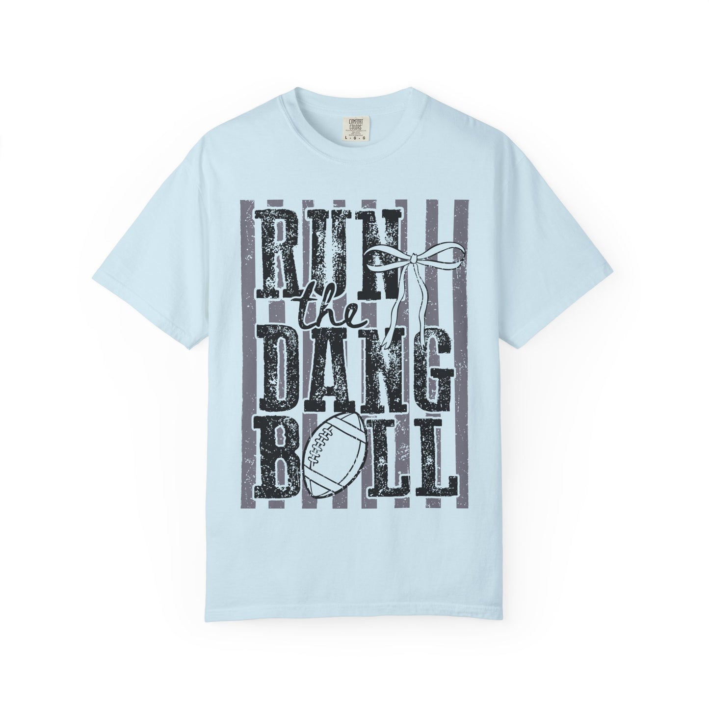 Run the Dang Ball Football T-Shirt