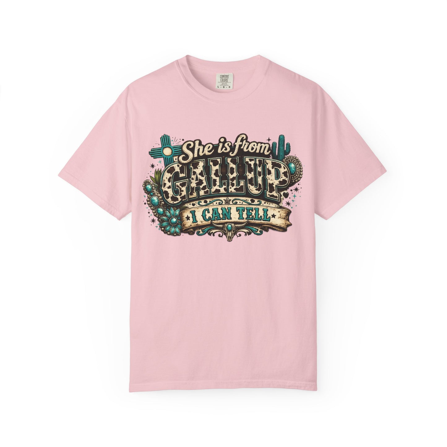 She Is From Gallup I Can Tell T-Shirt
